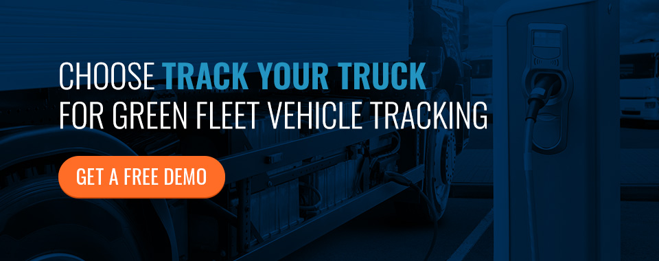 Choose Track Your Truck for Green Fleet Vehicle Tracking