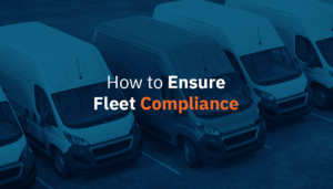 01-How-to-Ensure-Fleet-Compliance