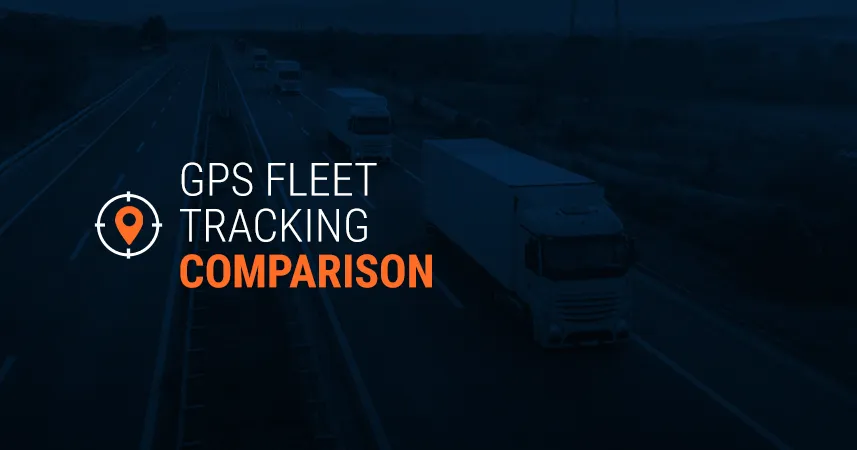 01 GPS Fleet Tracking Comparison