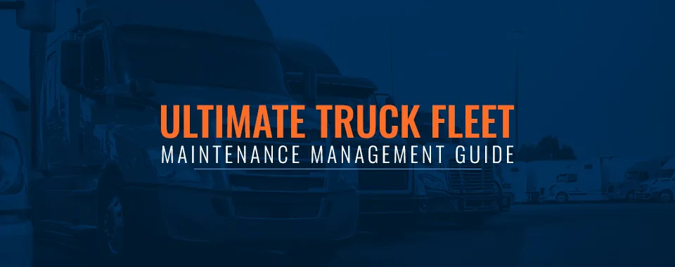 01 Ultimate Truck Fleet Maintenance Management Guide