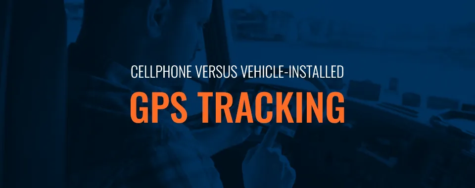 01 Cellphone Versus Vehicle Installed Gps Tracking